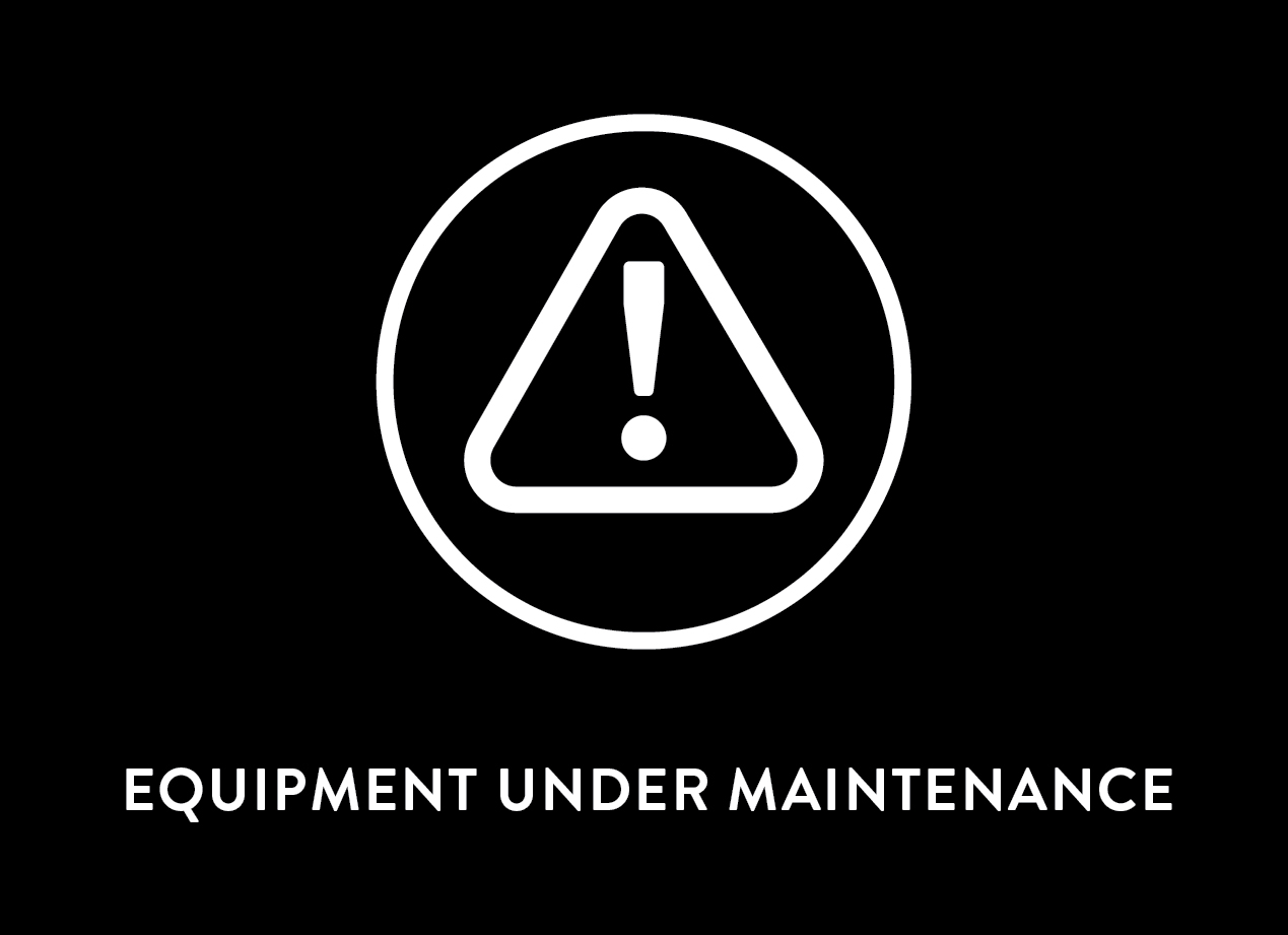 Equipment under Maintenance Uptown